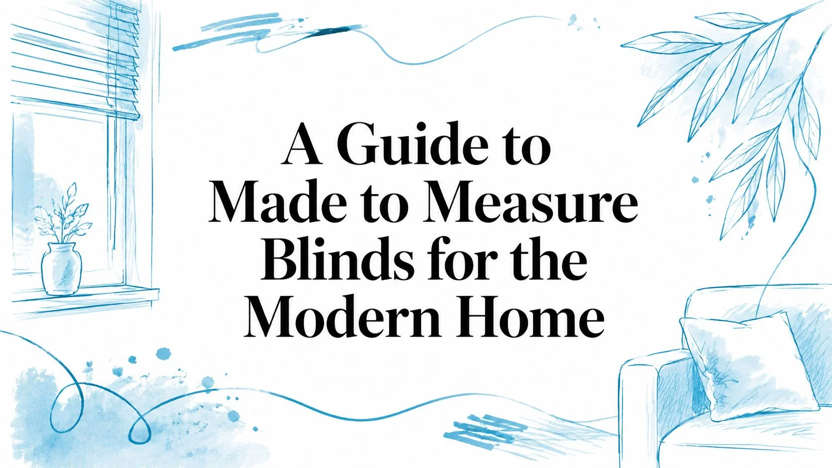 Made to measure blinds interior design